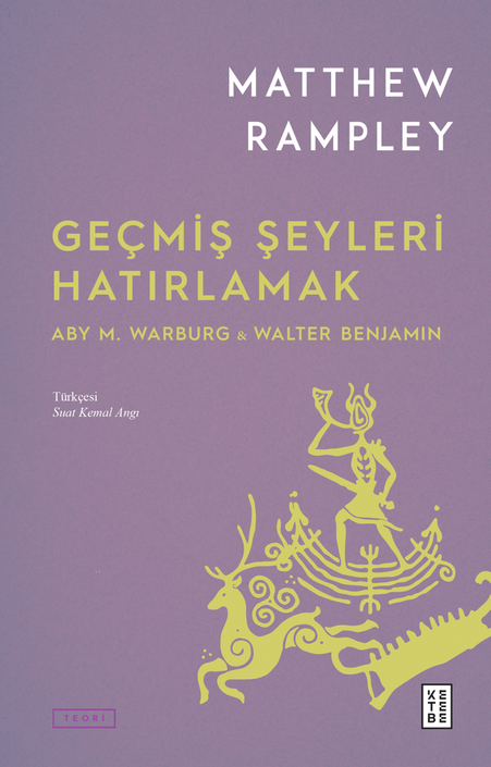 Ketebe Yayınları - Geçmiş Şeyleri Hatırlamak